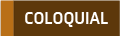 coloquial
