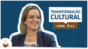 Série LATAM I 2 de 6 I Transformação cultural