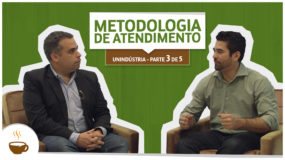Série Unindústria | 3 de 5 | Metodologia de Atendimento
