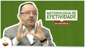 Série EYU | 4 de 6 | Metodologia de efetividade
