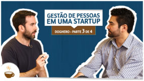Série DogHero | 3 de 4 | Gestão de pessoas em uma startup