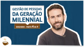 Série DogHero | 4 de 4 | Gestão de pessoas da geração milennial