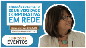 Série Suceg – Profª Patrícia – 2 | 3 – Evolução da Universidade Corporativa em Rede - Espresso3