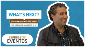Série Suceg – Alessandro Marguerita – 3 | 3 – What's Next? Espresso3