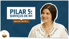 Série Avon |6 de 6| Pilar 5: Serviços de RH. Espresso3