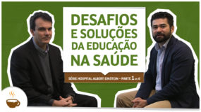 Série Hospital Albert Einstein - Desafios e soluções da educação na saúde - Espresso3.