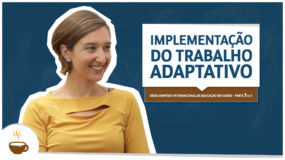 Educação em Saúde - Implementação do Trabalho Adaptativo | Espresso3 - Terminamos a Série Simpósio Internacional de Educação em Saúde conversando com Axelle Bagot sobre como implementar o trabalho adaptativo.