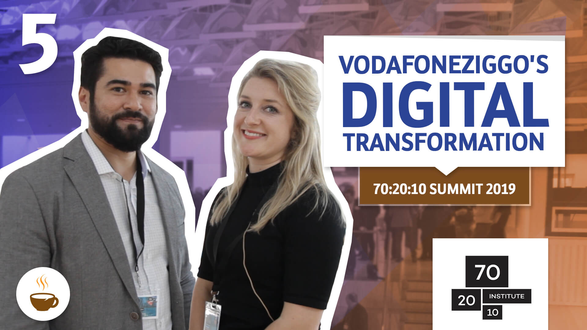 Thumb of Wagner Cassimiro's interview about VodafoneZiggo's digital transformation – 70:20:10 Summit, 2019