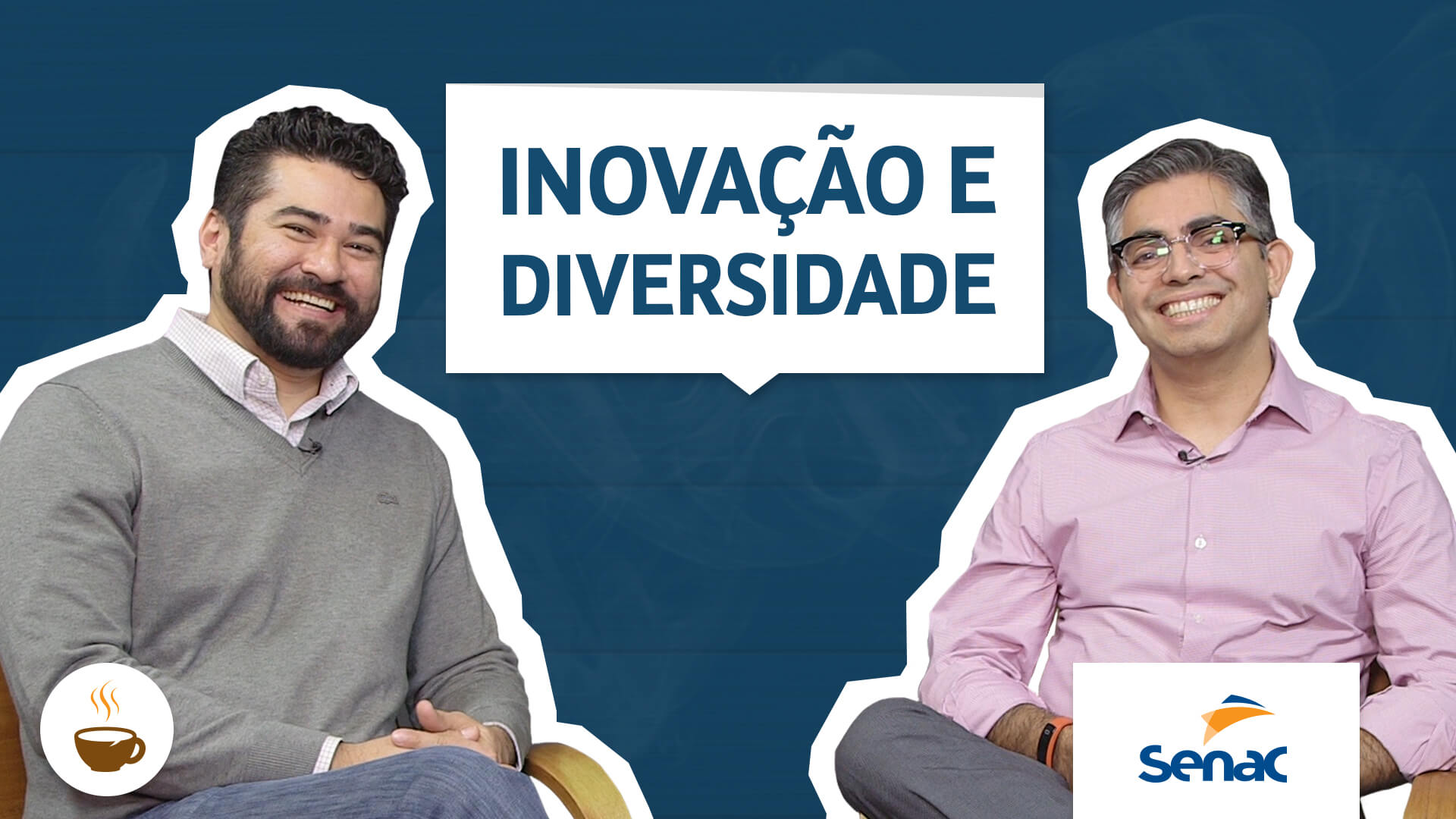 O Prof. Wagner Cassimiro conversa com Maurício Pedro, Gerente Corporativo do do Senac São Paulo, sobre inovação e diversidade.