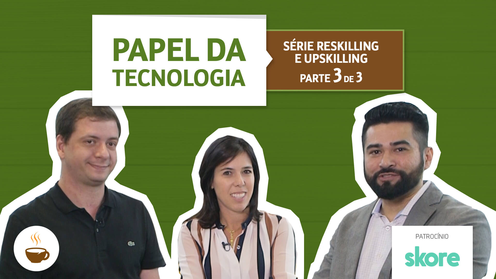 Série reskilling  e  upskilling |3 de 3| Papel da tecnologia 