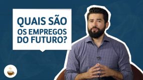 Quais são os empregos do futuro?