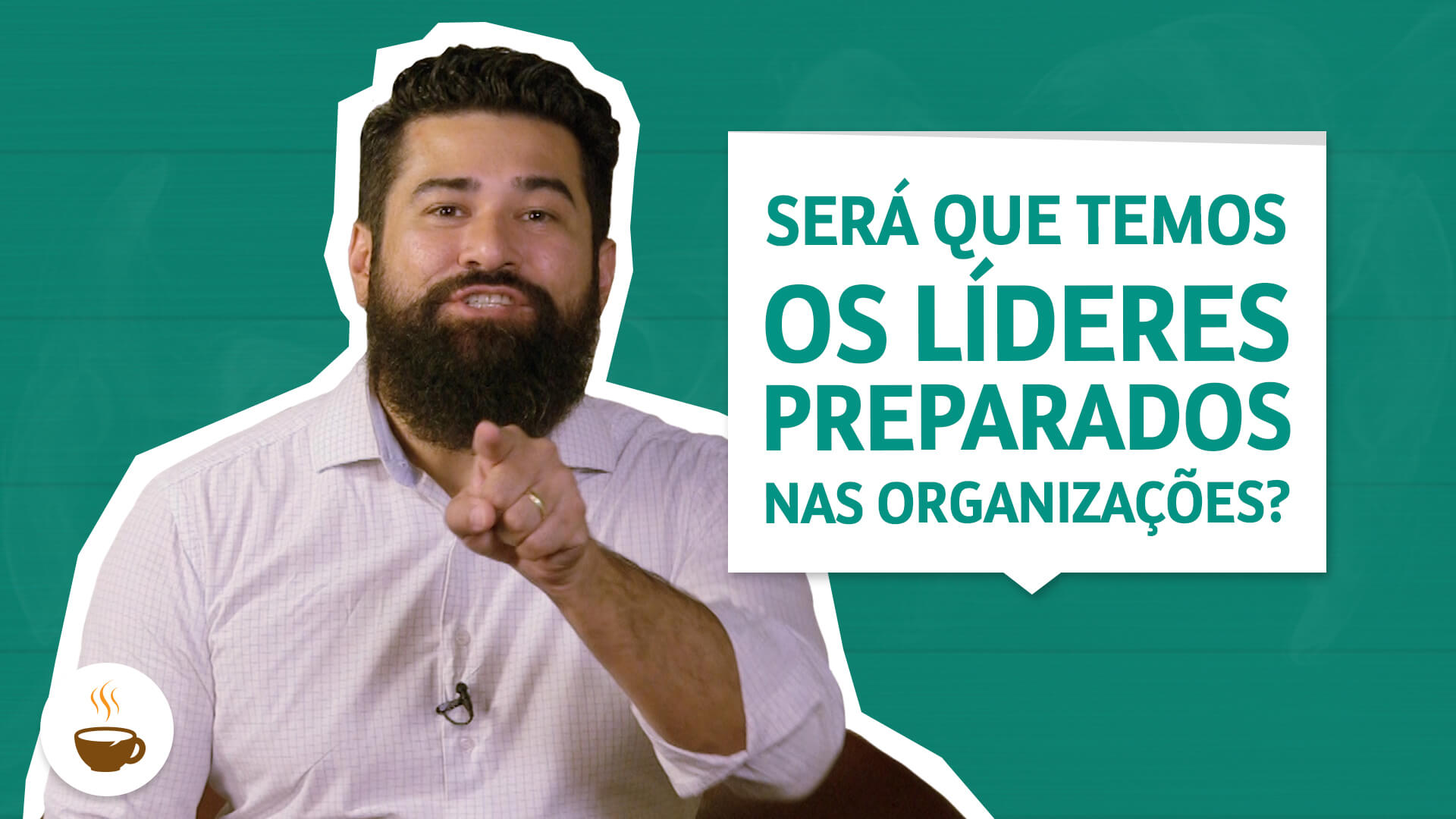 Será que temos os líderes preparados nas organizações?