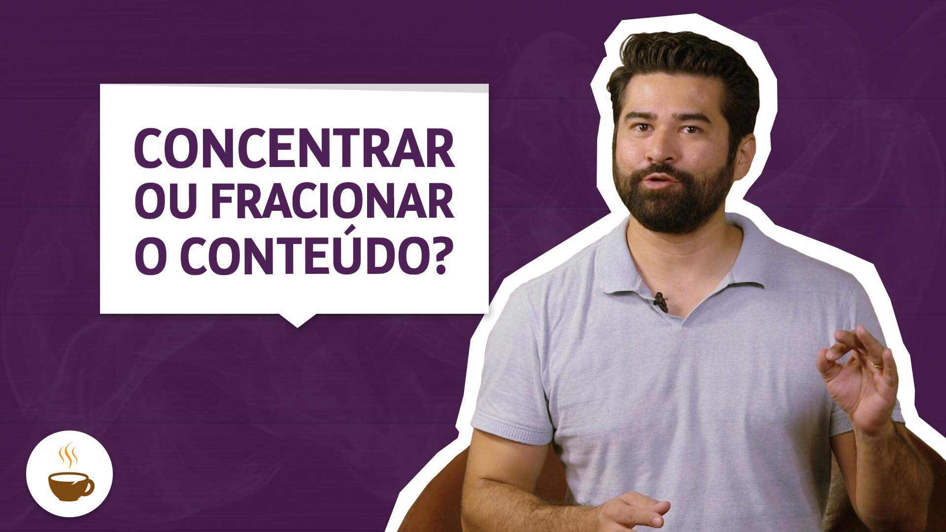 Concentrar ou fracionar o conteúdo?