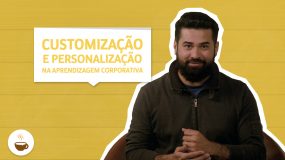 Customização e personalização na aprendizagem corporativa