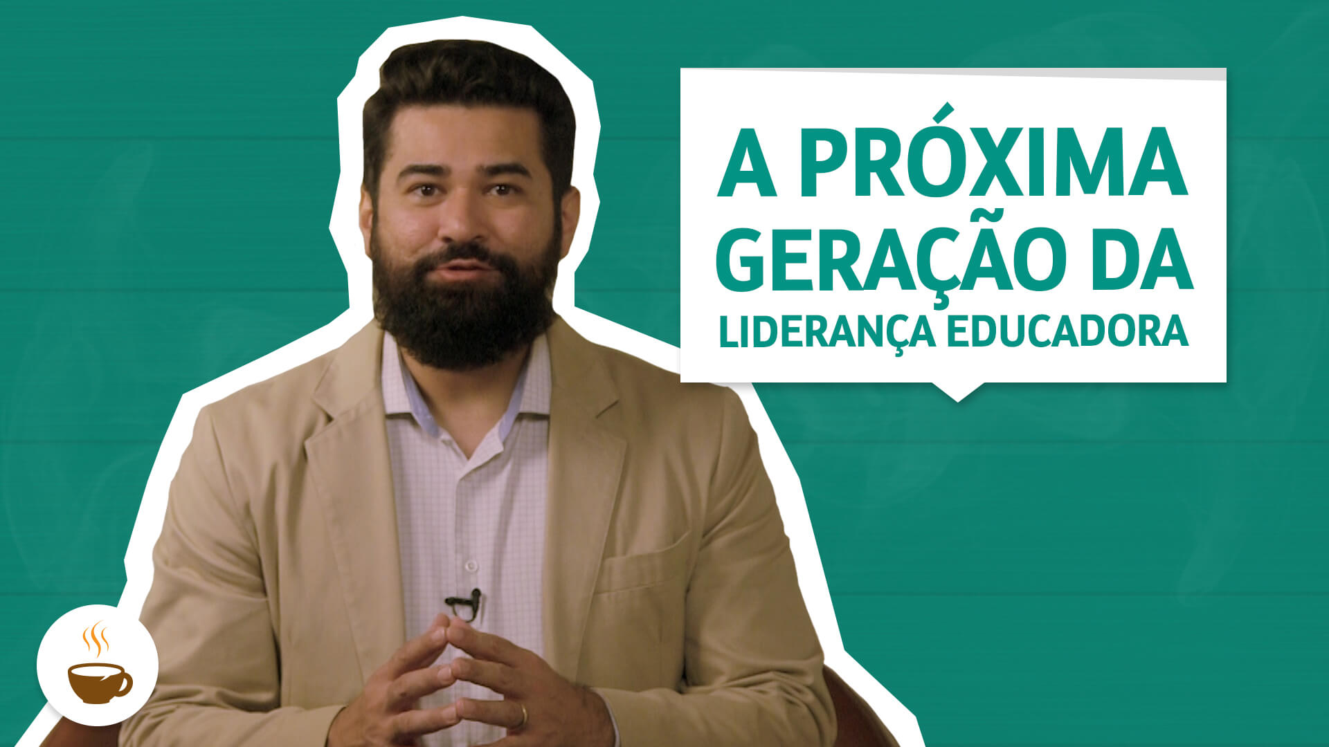 A próxima geração da liderança educadora